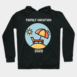 Family Vacation 2020 Hoodie